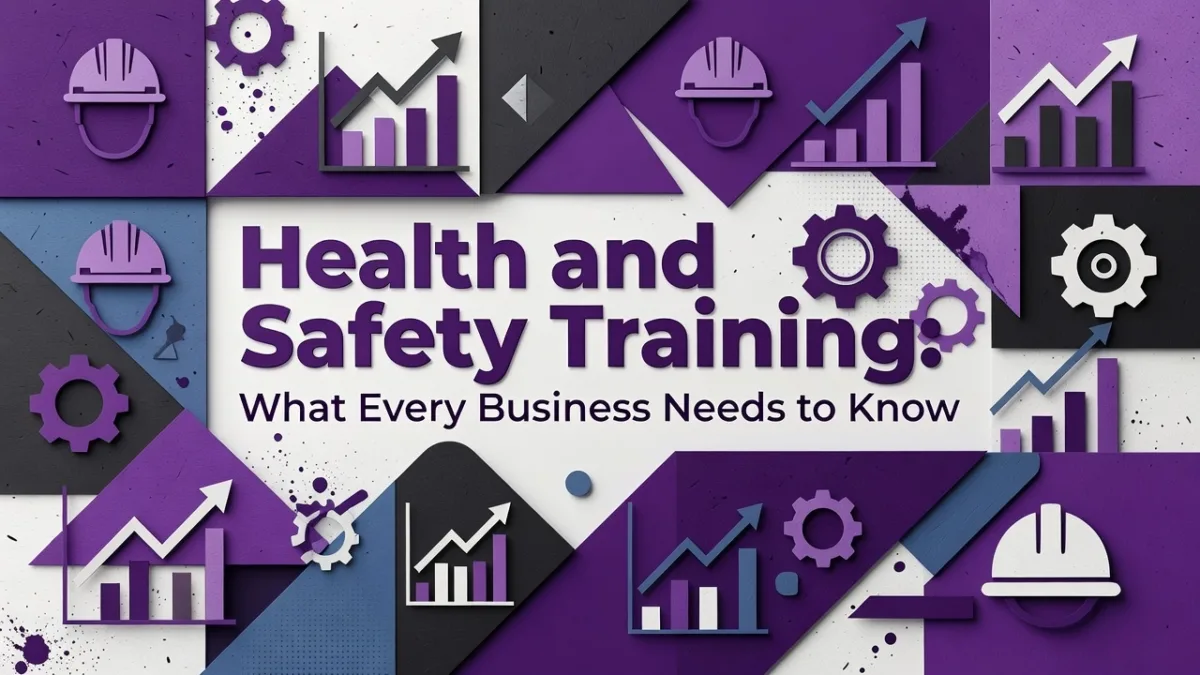 Professional header image for list-based article: Health and Safety Training: What Every Business Needs to ...