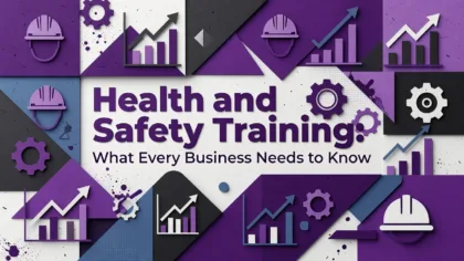 Professional header image for list-based article: Health and Safety Training: What Every Business Needs to ...