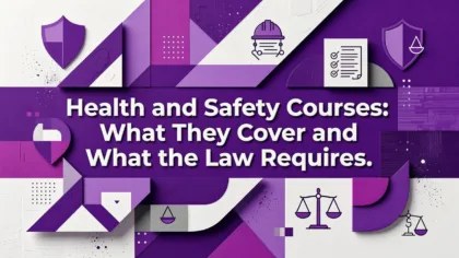 Professional header image for list-based article: Health and Safety Courses: What They Cover and What the L...
